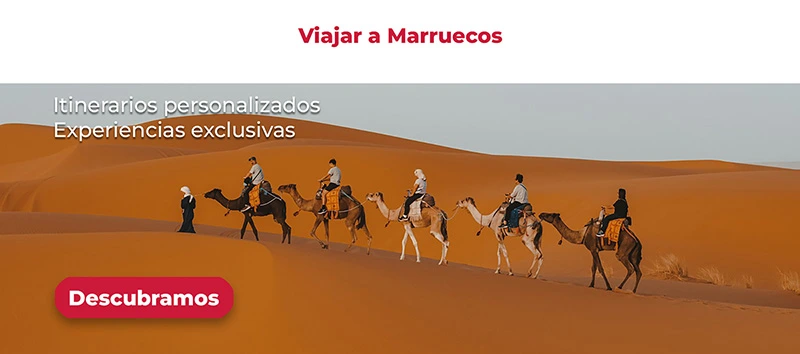 Viajes personalizados a Marruecos